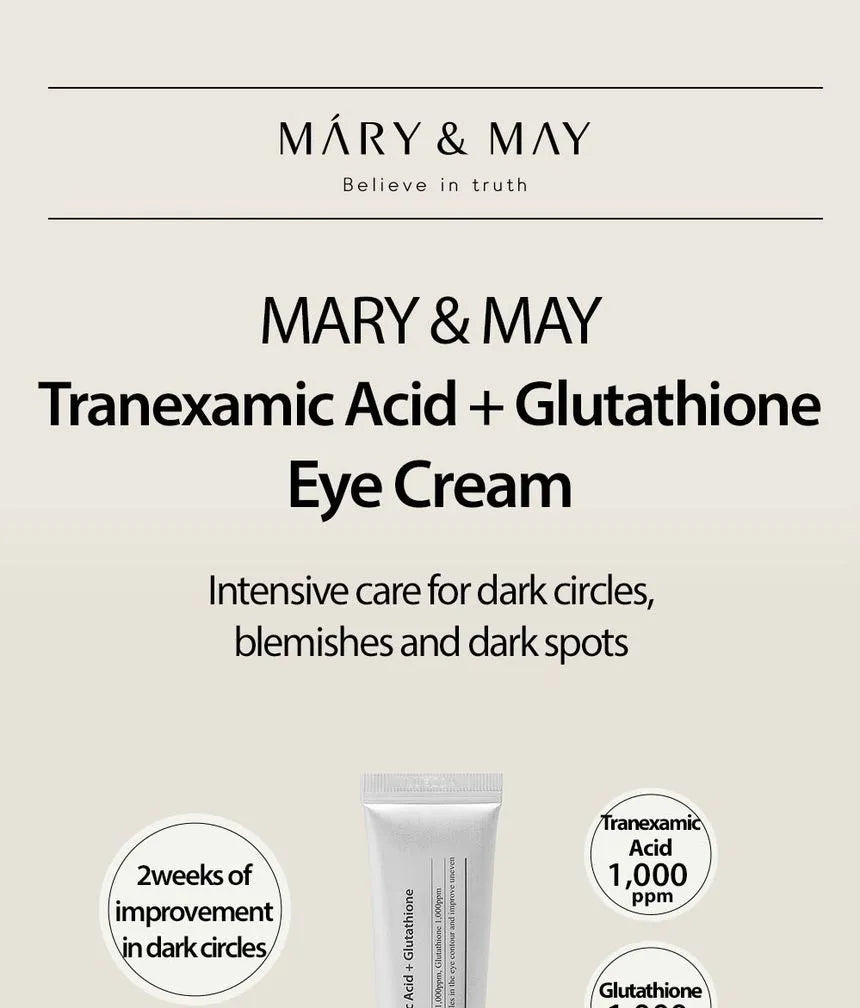 MARY & MAY Tranexamic Acid + Glutathione Eye Cream 30ml